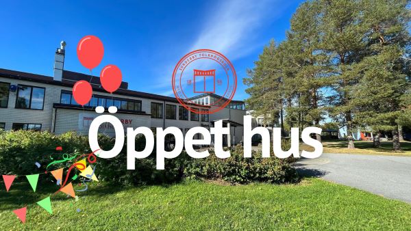 Bild på Sunderby folkhögskola en sommardag. Stor text ovanpå bilden där det står Öppet hus.